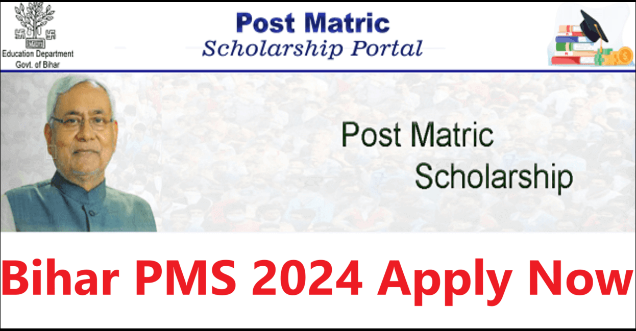 Bihar Post Matric Scholarship 2024-25