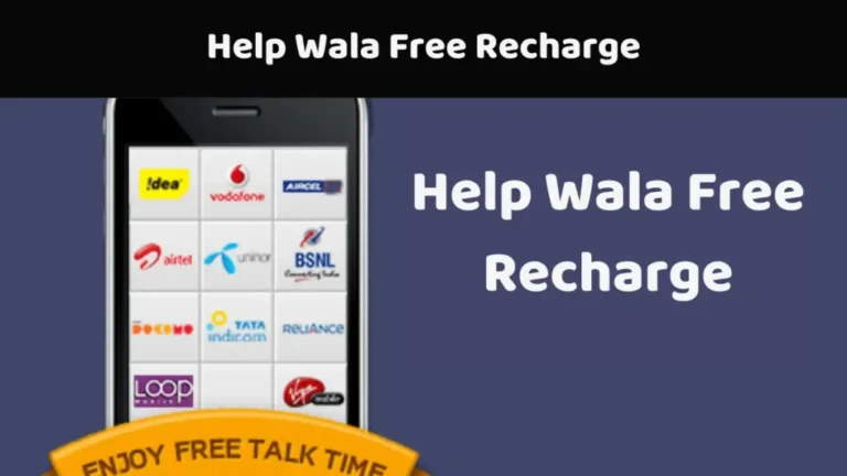 Help Wala Free Recharge 2024-25 – Fast & Secure Top Ups