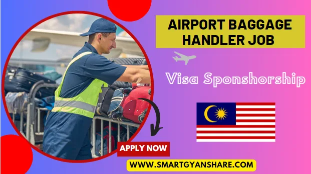 Airport Baggage Handler Job in Malaysia – Visa Sponsor Free