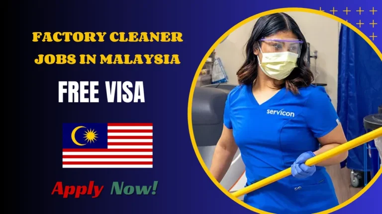 Factory Cleaner Jobs in Malaysia | Urgent Hiring – Apply Fast!