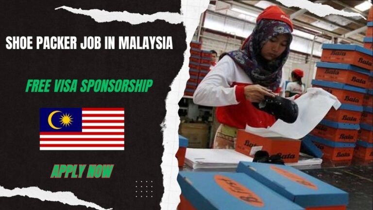Shoe packer job in malaysia – Urgently Hiring