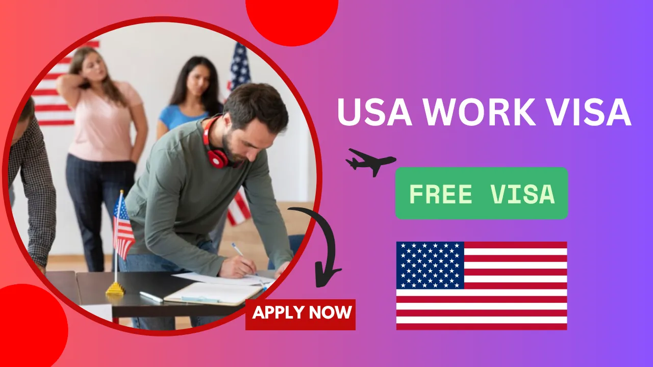 USA Work Visa Jobs 2025 – Skilled & Unskilled Openings