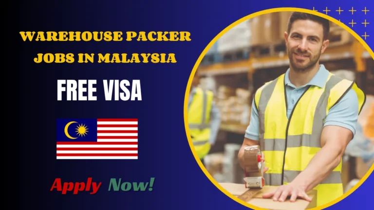 Warehouse Packer Jobs in Malaysia – Free Ticket + Free Visa