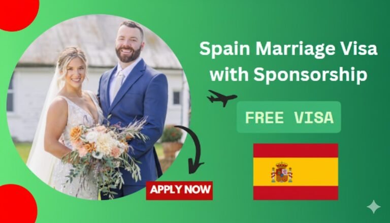 Fast Track Spain Marriage Visa with Sponsorship – Apply Now