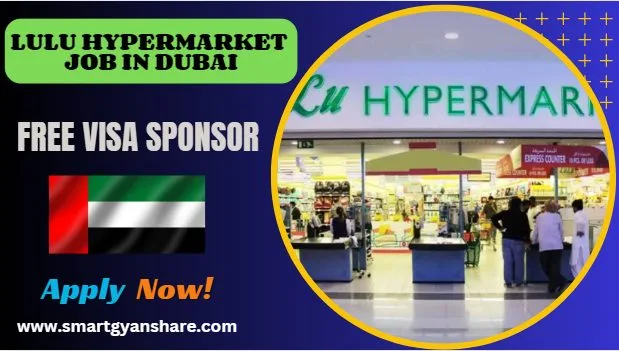 Lulu Hypermarket Job in Dubai – Free Job Visa Sponsorship