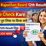 Rajasthan Board 12th Result Kaise Check Kare - Overview