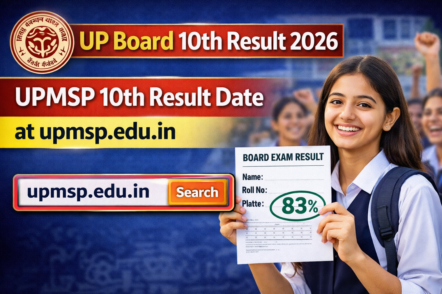 UP Board 10th Result 2026: UPMSP 10th Result Date at upmsp.edu.in