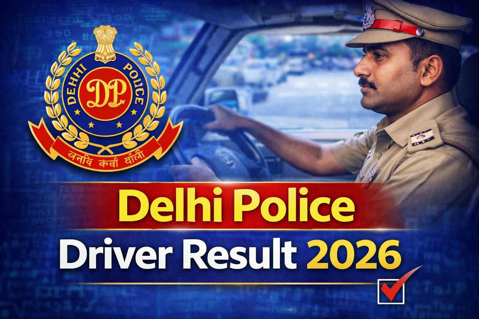 Delhi Police Driver Result 2026 : Download Link